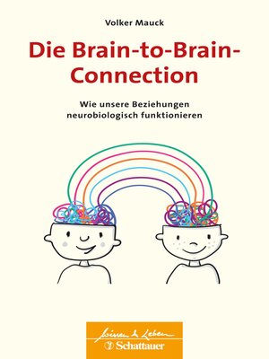 cover image of Die Brain-to-Brain-Connection (Wissen & Leben)
